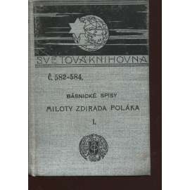 Básnické spisy Miloty Zdirada Poláka, díl I. (Ottova Světová knihovna)