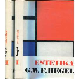 Estetika I. a II. (2 svazky) Hegel [Edice Estetická knihovna, sv. 1 a 2]