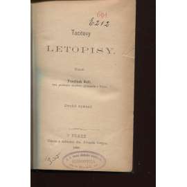 Tacitovy letopisy - Tacitus - (Bibliotéka klassikův řeckých a římských- Annales, tj. dějiny Říma Od smrti božského Augusta