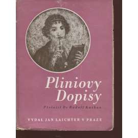 Dopisy - Plinius (Otázky a názory, kniha LXXX.) Antická próza - Pliniovy dopisy