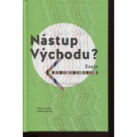 Nástup Východu?: Eseje