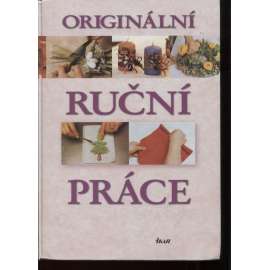 Originální ruční práce (umělecké řemeslo, dekorace, design, mj. Malování, stříhání, lepení, Mramorovaný papír, Koláž, Origami, Vyšívání, Pletení, Dárečky, Svíčky, Vánoce, Betlémy)