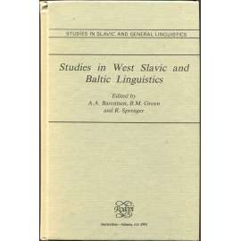 Studies in West Slavic and Baltic Linguistics [= Studies in Slavic and General Linguistics; 16] [západoslovanské a baltské jazyky; jazykověda; lingvistika; čeština; lužická srbština; pruština]