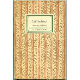 Ein kurzweilig Lesen vom Till Ulenspiegel. Mit 42 Holzschnitten [= Insel-Bücherei; 56] [Enšpígl; Till Eulenspiegel; dřevořezy]