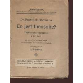 Co jest theosofie? Theosofická společnost a její účel (Reformátor)