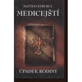 Medicejští: Úpadek rodiny