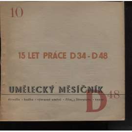 15 let práce D 34 - D 48. Umělecký měsíčník D 48, ročník XI., číslo 10/1948 (divadlo)