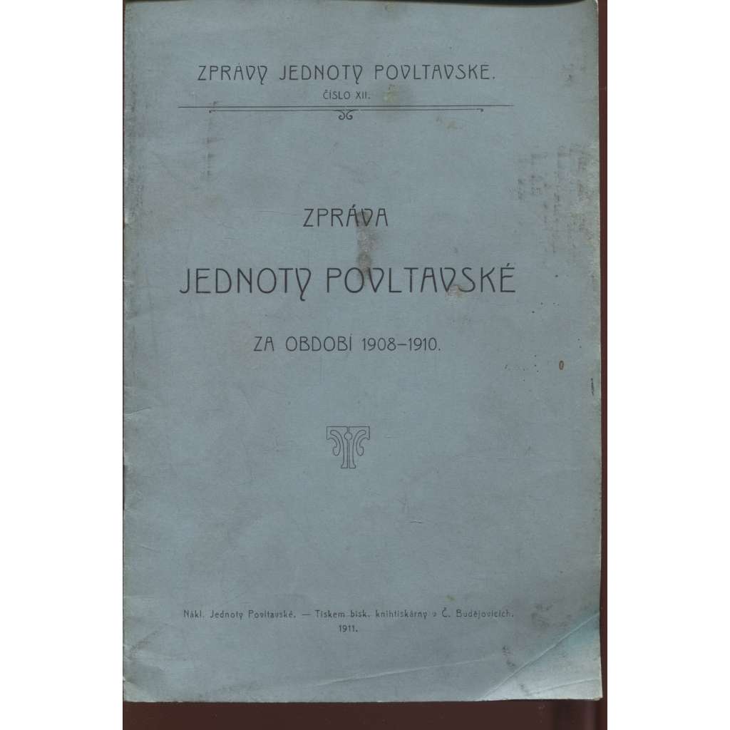 Zpráva Jednoty Povltavské za období 1908-1910