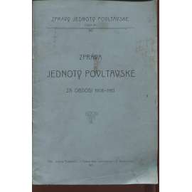 Zpráva Jednoty Povltavské za období 1908-1910