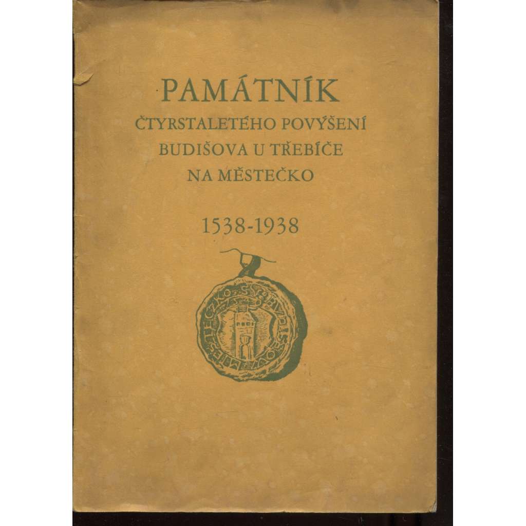 Památník čtyřstaletého povýšení Budišova u Třebíče na městečko 1538-1939 (Budišov u Třebíče)