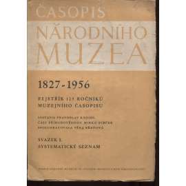 Časopis Národního muzea 1827-1956, svazek I. Systematický seznam