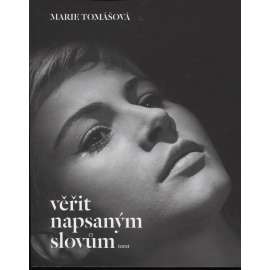 Věřit napsaným slovům (M. Tomášová, divadlo, film, herečka)