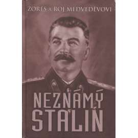 Neznámý Stalin [životopis vládce Ruska]