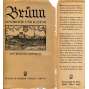 Brünn. Geschichte und Kultur ["Brno. Dějiny a kultura"; historie města Brna]