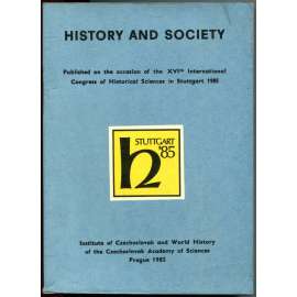 History and Society [sborník; historie; archeologie; historiografie; dějepisectví; Československo]