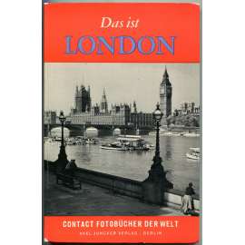 Das ist London vom Morgengrauen bis Mitternacht [Londýn; fotografie; fotky; Contact Fotobücher der Welt]