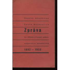 Zpráva ku 40leté činnosti odbor. organisace kovodělníků 1892-1932