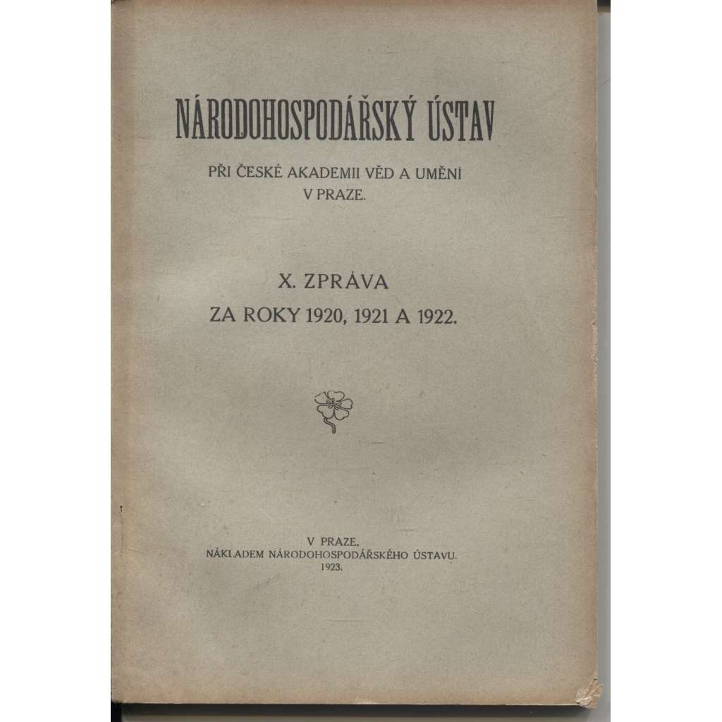 Národohospodářský ústav. X. Zpráva za roky 1920, 1921 a 1922