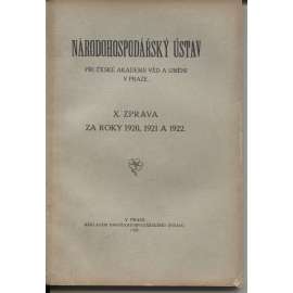 Národohospodářský ústav. X. Zpráva za roky 1920, 1921 a 1922