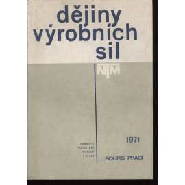 Dějiny výrobních sil v české historické práci 1971