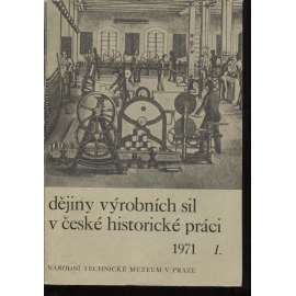 Dějiny výrobních sil v české historické práci 1971