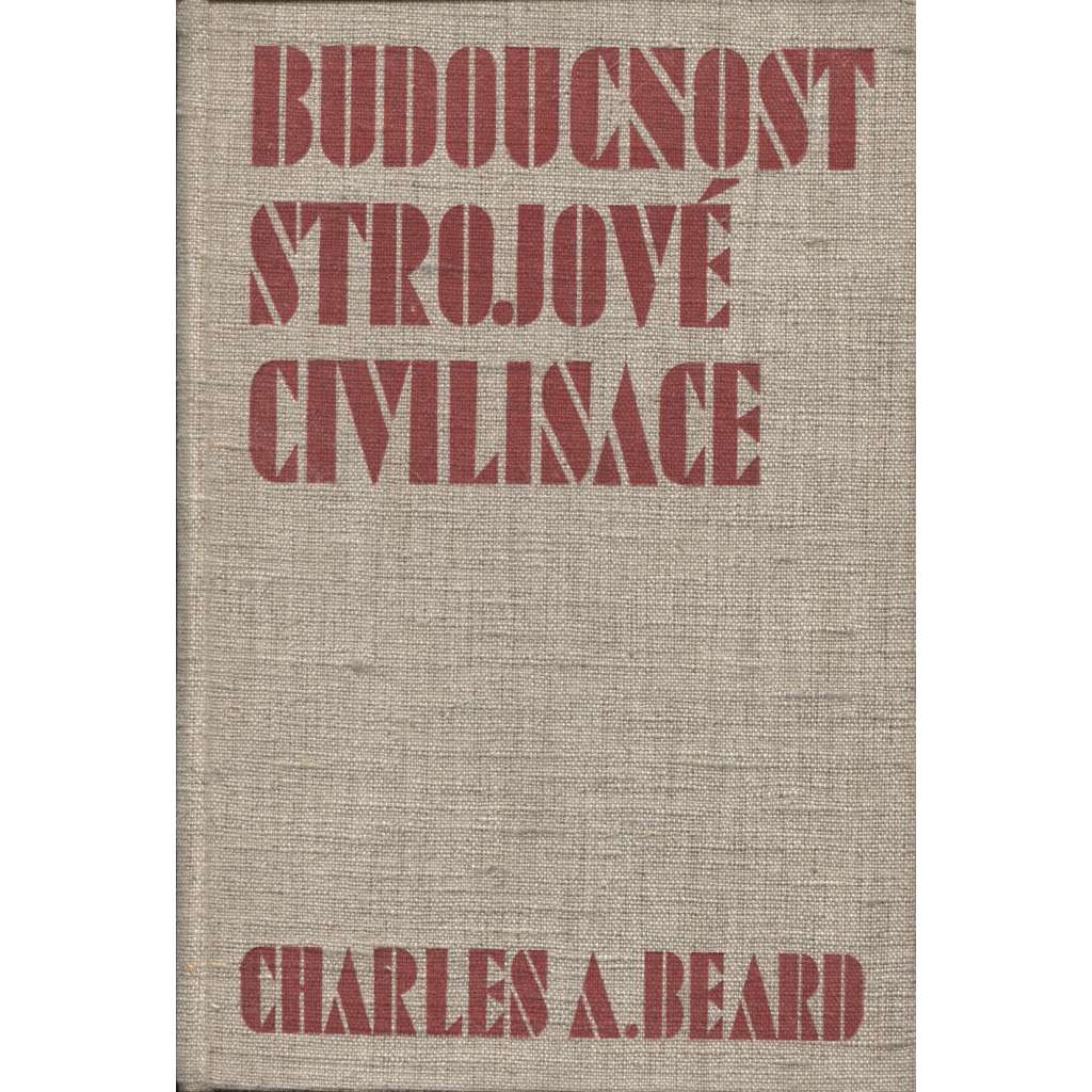 Budoucnost strojové civilisace