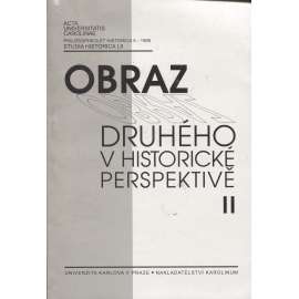 Obraz druhého v historické perspektivě II. Identity a stereotypy při formování moderní společnosti