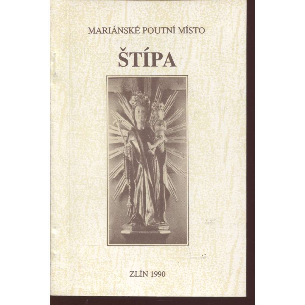 Štípa. Mariánské poutní místo