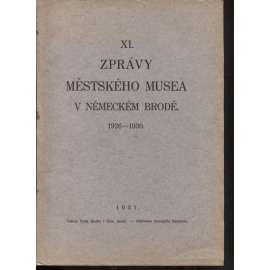 XI. Zprávy městského musea v Německém Brodě 1926-1930 (Havlíčkův Brod)