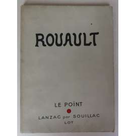 Rouault [= Le Point, revue artistique et littéraire, XXVI-XXVII, aout-octobre 1943] [francouzské malířství, dějiny umění, moderna, fauvismus, expresionismus]