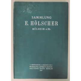 Die hinterlassene Gemälde-Sammlung der Herrn Geheimrat Dr. E. Hölscher , Mülheim a.Rh.. Versteigerung: Dienstag, den 5. Dezember 1916, Rudolph Lepke's Kunst-Auctions-Haus, Berlin [aukční katalog]