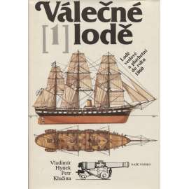 Válečné lodě 1. Lodě veslové a plachetní do roku 1860 [plachetnice  ,moře ,mořeplavba]