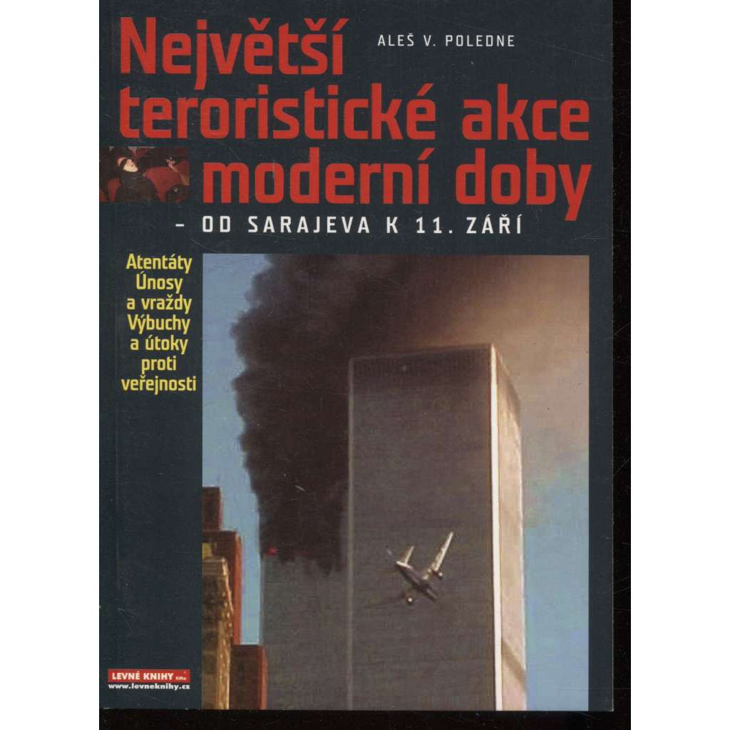 Největší teroristické akce moderní doby (terorismus)