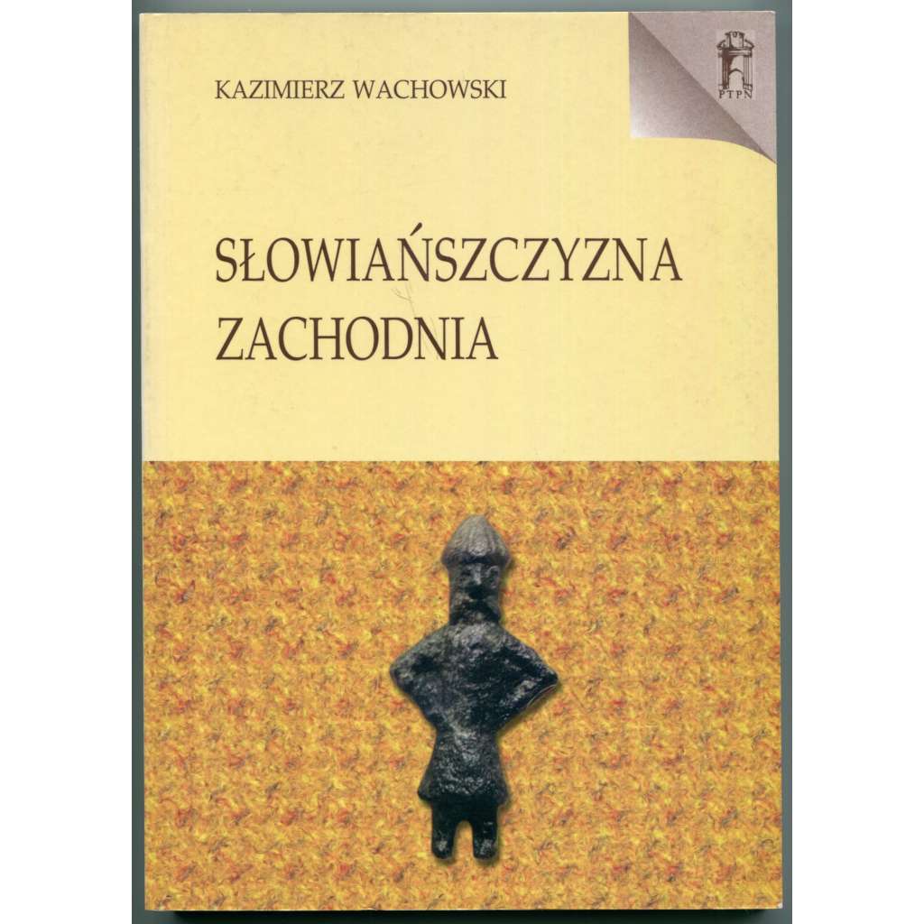 Slowianszczyzna zachodnia [Západní Slované, Polabští Slované a Pomořané, raný středověk]