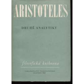 Druhé analytiky - Aristoteles - Organon IV. (Filosofická knihovna)