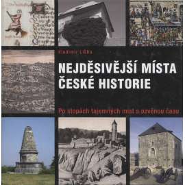 Nejděsivější místa české historie