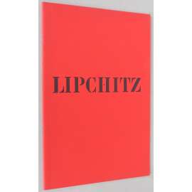 Jacques Lipchitz [katalog; moderní umění; plastika; sochařství; sochy]
