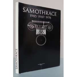 Samothrace 1923 / 1927 / 1978 [Antonín Salač, Jan Nepomucký, archeologické výzkumy na ostrově Samothraké, antické Řecko, klasická archeologie]