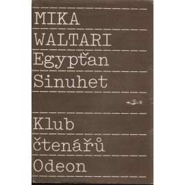 Egypťan Sinuhet - Mika Waltari [historický román - příběh ze života egyptského lékaře; starověký Egypt]