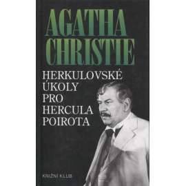 Herkulovské úkoly pro Hercula Poirota [Agatha Christie - detektiv Hercule Poirot]