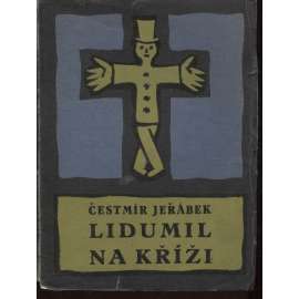 Lidumil na kříži (obálka Josef Čapek)