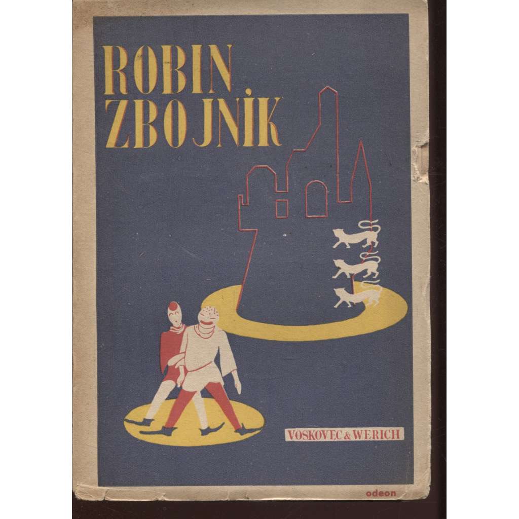 Robin zbojník (Voskovec, Werich, Osvobozené divadlo, divadelní hra; obálka František Zelenka)