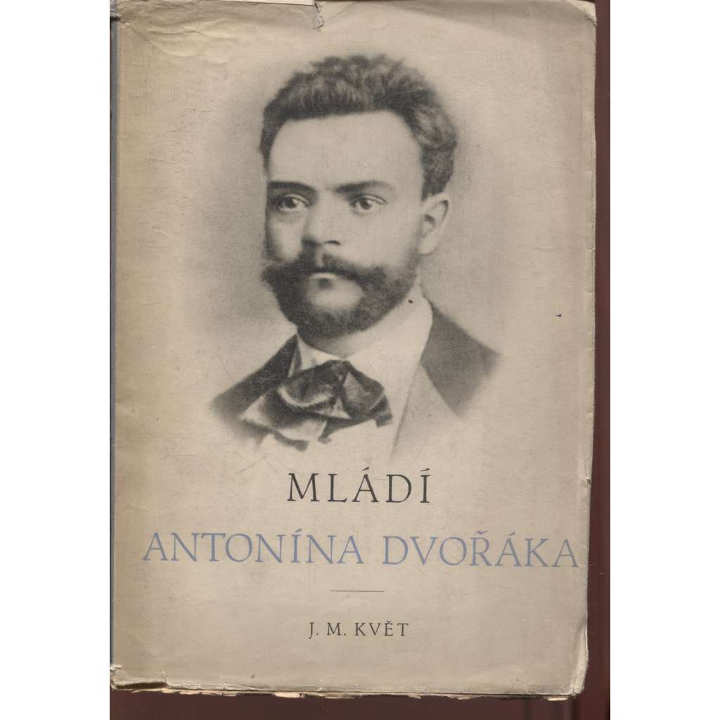 Mládí Antonína Dvořáka (Antonín Dvořák)