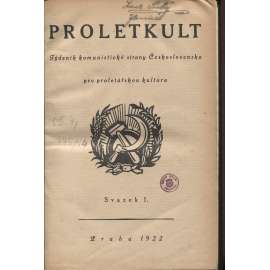 Proletkult, rok I., sv. I. (1922/1923; celkově I. půlročník) [Týdeník KSČ pro proletářskou kulturu; proletářské umění; revue, časopis, komunismus, komunisté, proletáři mj. i Devětsil]