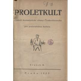 Proletkult, rok I., sv. II. (1922/1923; celkově II. půlročník) [Týdeník KSČ pro proletářskou kulturu; proletářské umění; revue, časopis, komunismus, komunisté, proletáři mj. i Devětsil]