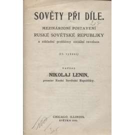 Sověty při díle. Mezinárodní postavení Ruské sovětské republiky a zákl. problémy sociální revoluce (exil, levicová literatura)