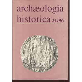 Archaeologia historica 21/1996 (archeologie středověku - středověký církevní a laický svět - sborník příspěvků)