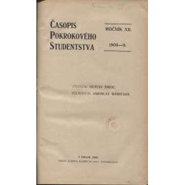 Časopis pokrokového studentstva, ročník XII./1908-1909 a ročník XIII./1909-1910