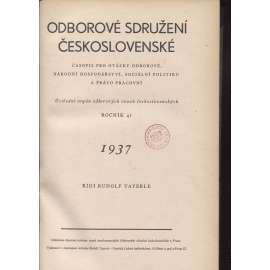 Odborové sdružení československé, ročník 41./1937 [Časopis pro otázky odborové, národní hospodářství, sociální politiku a právo pracovní] odbory