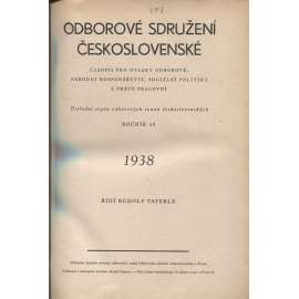 Odborové sdružení československé, ročník XLII./1938 [Časopis pro otázky odborové, národní hospodářství, sociální politiku a právo pracovní] odbory